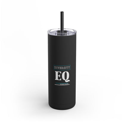 DiversityEQ Skinny Matte Tumbler, 20oz